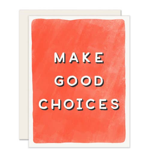 Make Good Choices