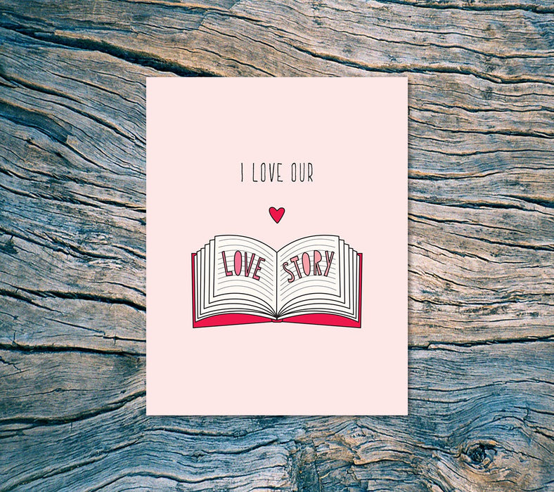 528 - Love Our Love Story - A2 card