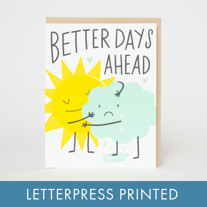 Better Days Ahead Sympathy Letterpress Greeting Card by Hello!Lucky: Paper tab