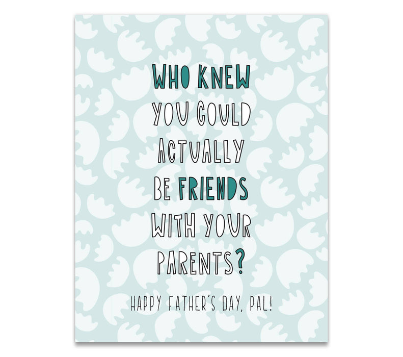 641 - Friends With Dad - A2 card