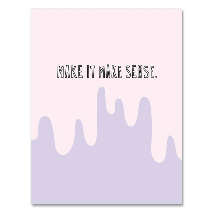 626 - Make It Make Sense - A2 card